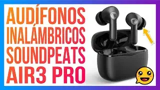SoundPEATS Air3 Pro Aud&iacute;fonos Inal&aacute;mbricos Cancelaci&oacute;n de Ruido Activa H&iacute;brida QCC3046 Bluetooth 5.2