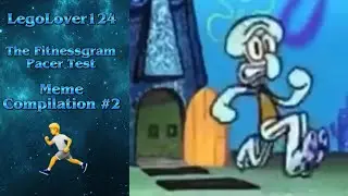 The Fitnessgram Pacer Test Meme Compilation #2