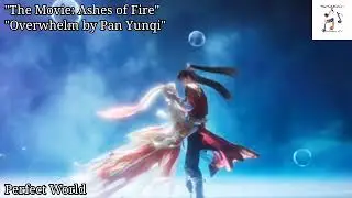 Perfect World The Movie: Ashes of Fire OST 