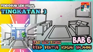 PENDIDIKAN SENI VISUAL TINGKATAN 3 BAB 6 REKA BENTUK HIASAN DALAMAN ( SATU TITIK LENYAP ) M/S 73