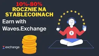 Waves.exchange - Zarabiaj pasywnie na stablecoinach 10%-80% rocznie💰