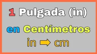 💥 Cu&aacute;ntos CENT&Iacute;METROS tiene Una PULGADA | Conversiones
