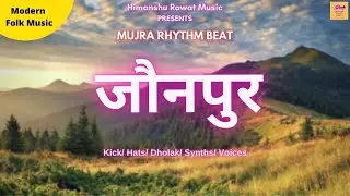 JAUNPUR || Mujra Rhythm Beat || Modern Himachali Music || Pahadi Vlog Music 2021 || Jaunsari Music