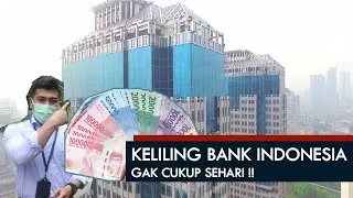 JALAN JALAN KELILING BANK INDONESIA GAK CUKUP SEHARI !!