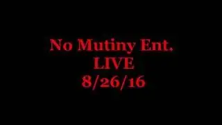 No Mutiny Ent. LIVE