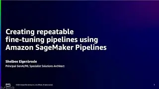 Create repeatable fine-tuning pipelines on Amazon SageMaker | Amazon Web Services