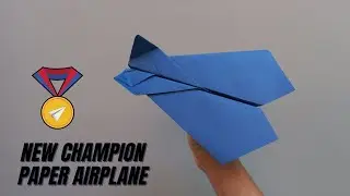 New Champion Paper Airplane in The World - Easy Classic Paper Plane