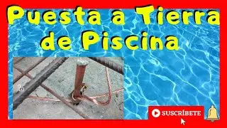 CONEXIÓN O PUESTA A TIERRA DE PISCINA#SPA #PISCINAS