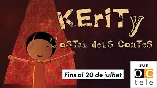 Benda d'an&oacute;ncia : Kerity, l'ostal dels contes - Sus &Ograve;Ctele fins al 20 de julhet de 2024