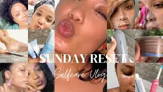 SUNDAY RESET VLOG | SELF-CARE pamper routine | prepping for a new week |  #southafricanyoutuber 