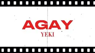 AGAY- YEKI (Lyrics) Add this to your Playlist