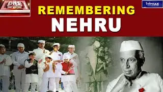DNS: REMEMBERING NEHRU ( 130th Birth Anniversary Special)