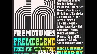 Fremdblend 4 - tunes for the future (mixed by DJ Mace)