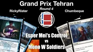 [MSEM2] GPT - RickyRister (Esper Mei's Control) vs Chumbeque (Mono W Soldiers)
