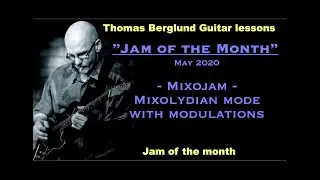 Jam of the month, May 2020 - Mixojam / Mixolydian mode with modulations - Backing track in the video