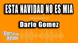 Dario Gomez - Esta Navidad No Es Mia (Versión Karaoke)