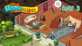 Homescapes Gameplay - DAY 3 (Android/ iOS Gameplay)