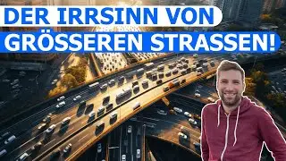 Warum bei Stau größere Straßen nichts bringen [@Streetcraft]