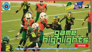 LAUDERHILL LIONS VS SUNRISE HURRICANES, НЕДЕЛЯ AYFL 7/092725 - Christian Cenat TV