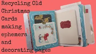 Recycling Old Christmas Cards - making ephemera and decorating pages cont