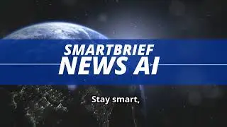 Welcome to SmartBrief News AI _ Your Ultimate News S 2024 06 22