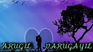 Arugil varugayil | Tamil romantic song | By Sunil prem 