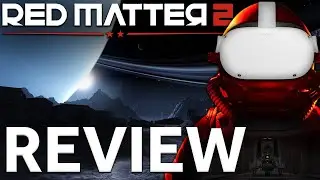 Red Matter 2 Review | Quest 2