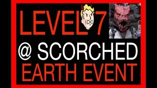 LEVEL 7 SCORCHED EARTH EVENT Fallout 76 Event: Scorched Earth within BUTCHER'S DELIGHT Limited World