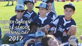 WINTER GARDEN LITTLE LEAGUE Opening Day 2017