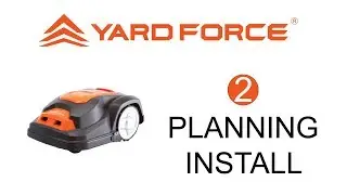 EN - Yard Force Robotic Mower Video Part 2 - Planning & Installing