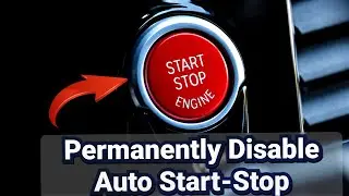 Permanently Disable Auto Start-Stop - Easy Way to 