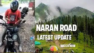 Naran Kaghan Valley Latest Roads Update Roads HBT EPS 2
