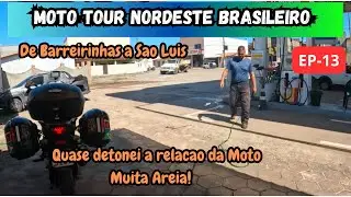 VIAGEM DE MOTO NORDESTE 2024 EP-13 | De Barreirinhas a Sao Luis-MA
