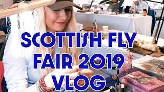 Angling Scotland - Scottish Fly Fair 2019 vLog