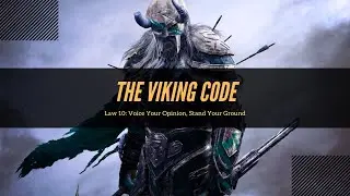 The Viking Code Law 10: Voice Your Opinion & Stand Your Ground