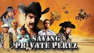 Saving Private Perez (2011) Full Movie Review | Miguel Rodarte | Jesus Ochoa | Joaquin Cosio
