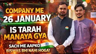 Office Me 26 January Ka Celebration Dekh Kar Hosh Ud Gaya 🤯 | Unbelievable!