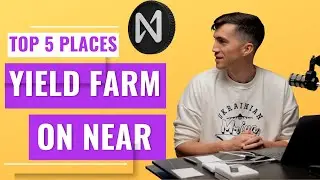 TOP-5 Places to get yield on Near