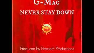 G-Mac Citylock - Never stay Down (F.C.P.)
