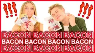 Weird Bacon Flavored Foods?! Taste Test