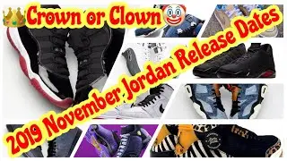 2019 December Jordan Release Dates #crownorclown 👑🤷🏽&zwj;♂️🤡