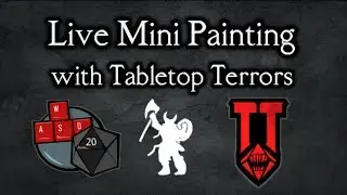 Live Mini Painting with Tabletop Terrors
