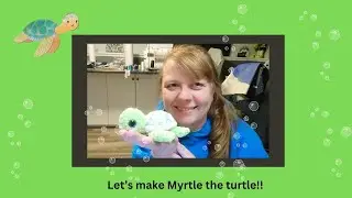 Cottontail Crafts by Heather is live! Let's make Myrtle the Turtle