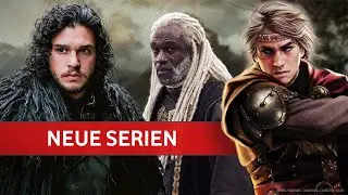 Alle neuen GAME OF THRONES Serien