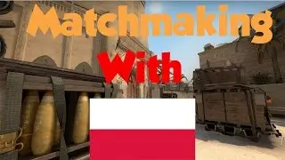 Matchmaking With Poland Funny Moments and More - CSGO