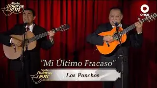 Mi Último Fracaso - Los Panchos - Noche, Boleros y Son