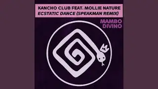 Ecstatic Dance (feat. Mollie Nature) Speakman Remix