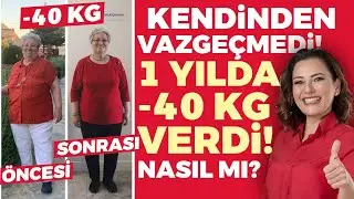 Kendinden Vazgeçmedi! 1 YILDA -40 KG VERDİ! Nasıl Mı?  | Dr. Ayça Kaya - Gülay İri