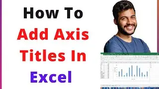 How To Add Axis Titles In Excel - Add Horizontal Axis Titles In Excel
