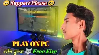PLAY ON PC || Satyamfreefire ||  LONE WOLF 🐺 FREE FIRE LOVERS ❤️💯 || #freefire #pcgaming ||